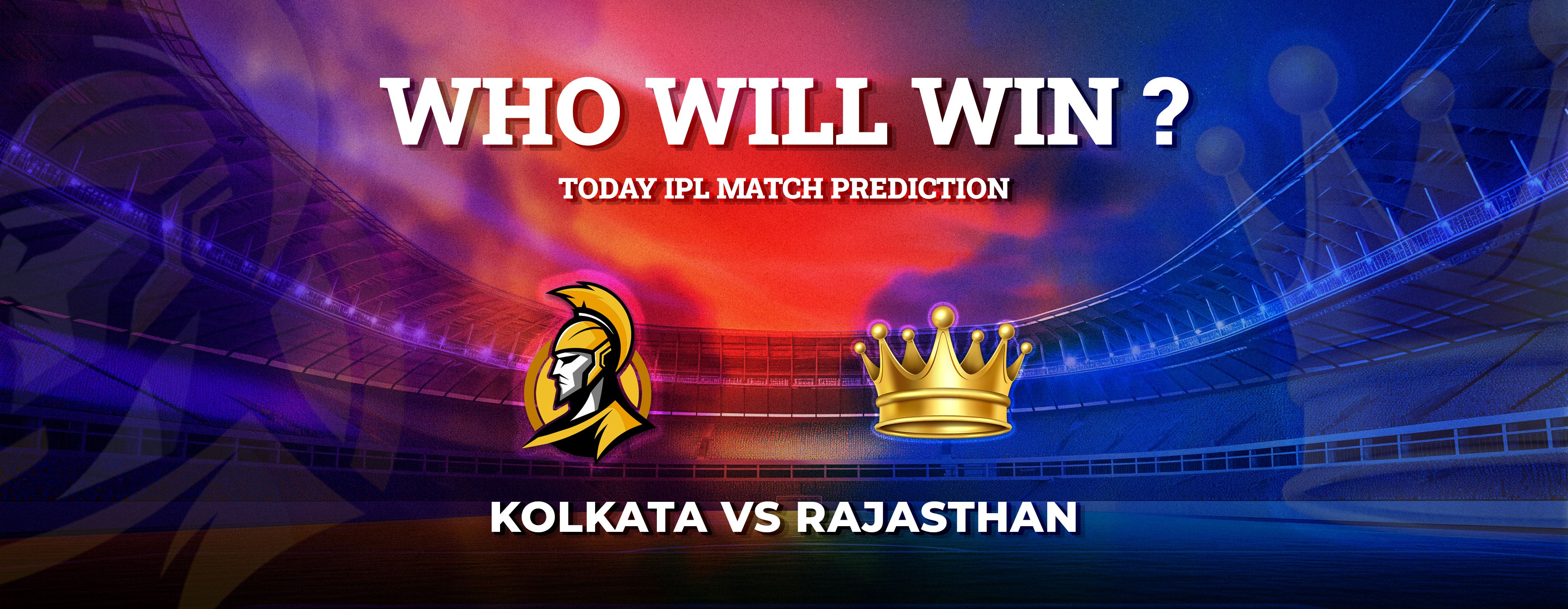 Rajasthan Royals vs Kolkata Knight Riders Match Prediction Who will win?