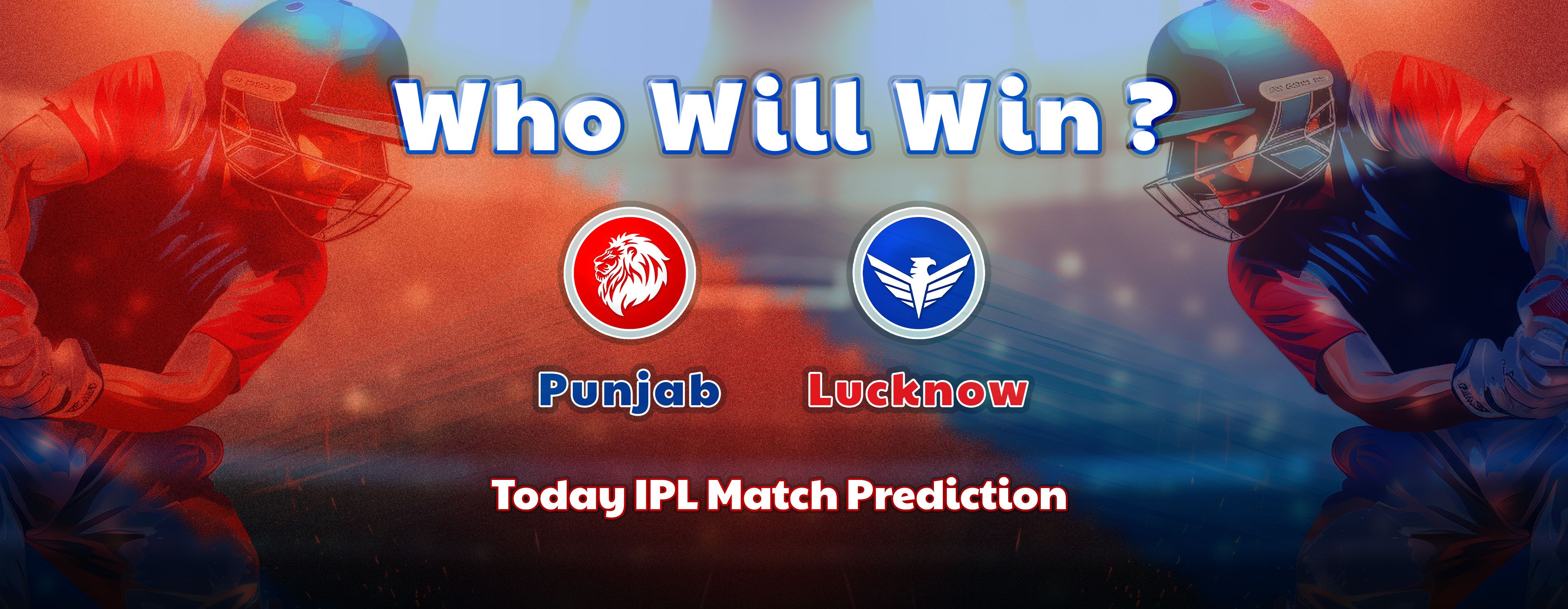 Today IPL Match Prediction Punjab Kings vs Lucknow - Who will win?