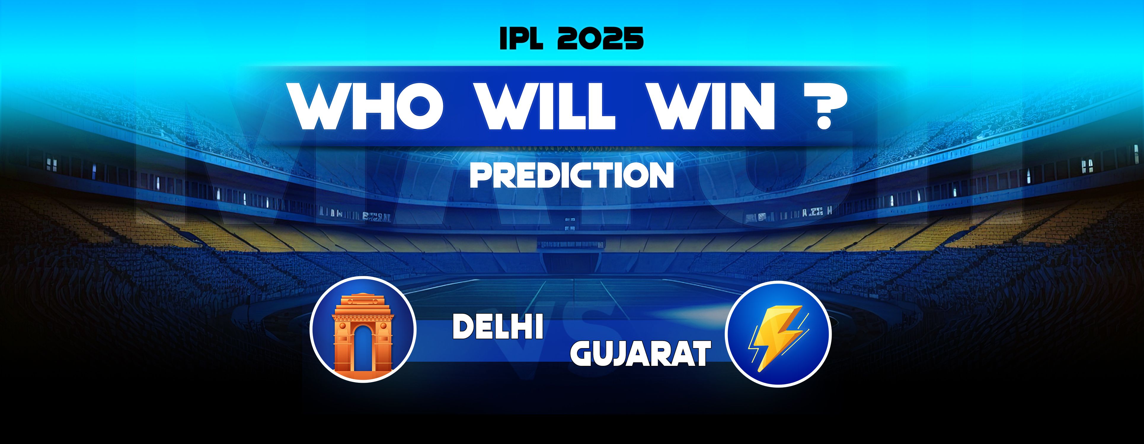 Delhi Capitals vs Gujarat Titans Match Prediction: Who will win - IPL 2025 60th Match 