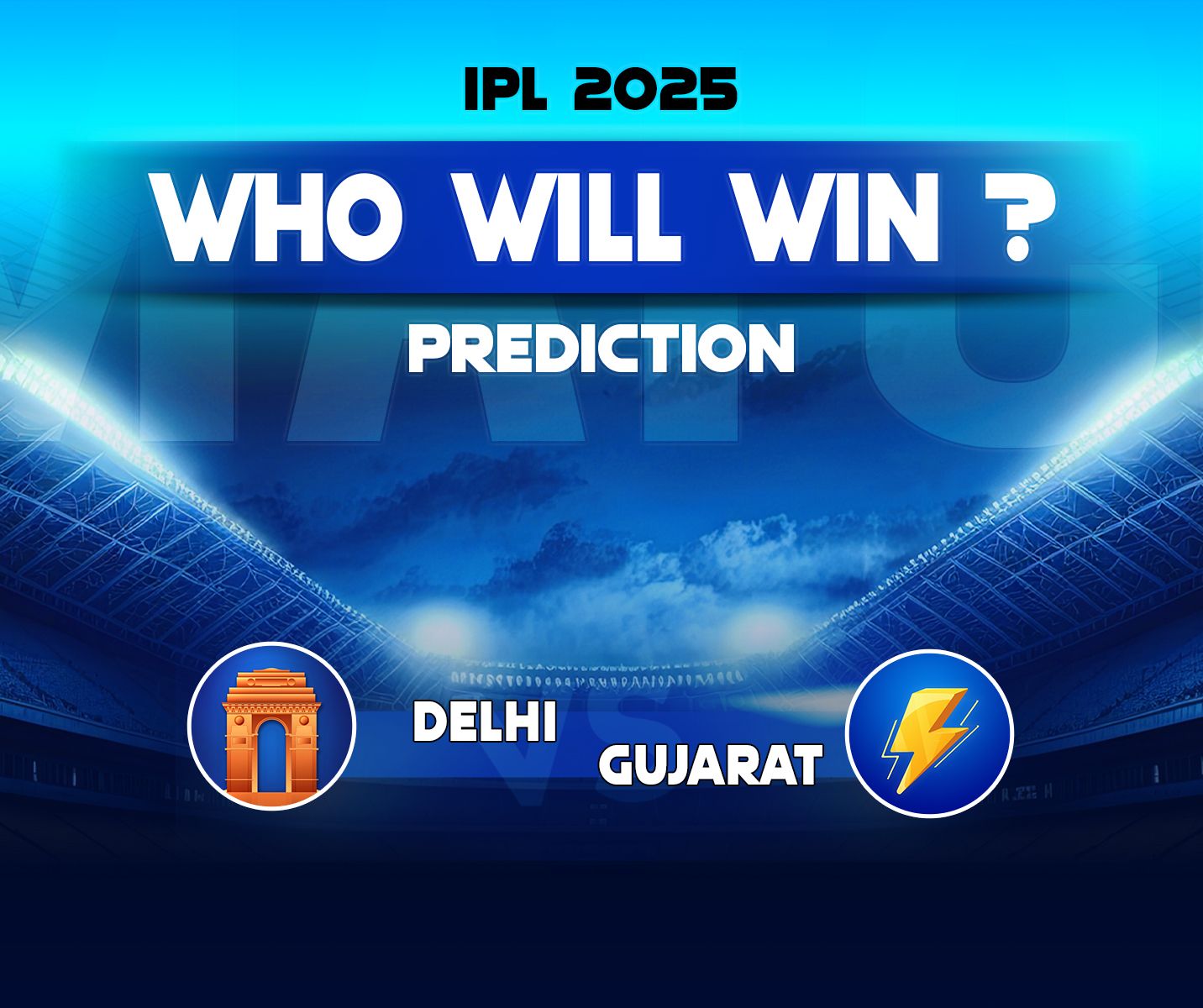 Delhi Capitals vs Gujarat Titans Match Prediction: Who will win - IPL 2025 60th Match 